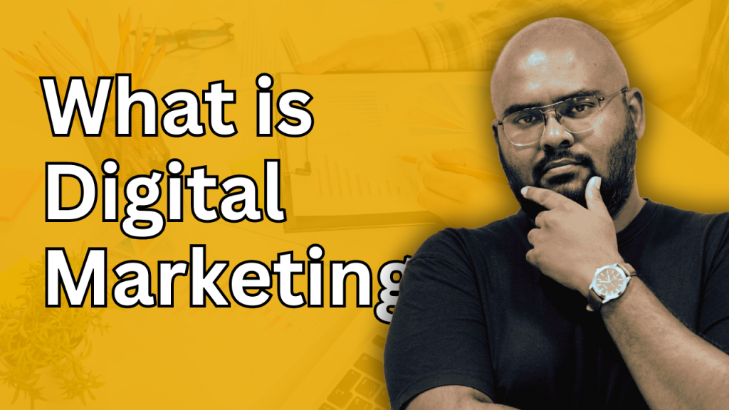 What is Digital Marketing